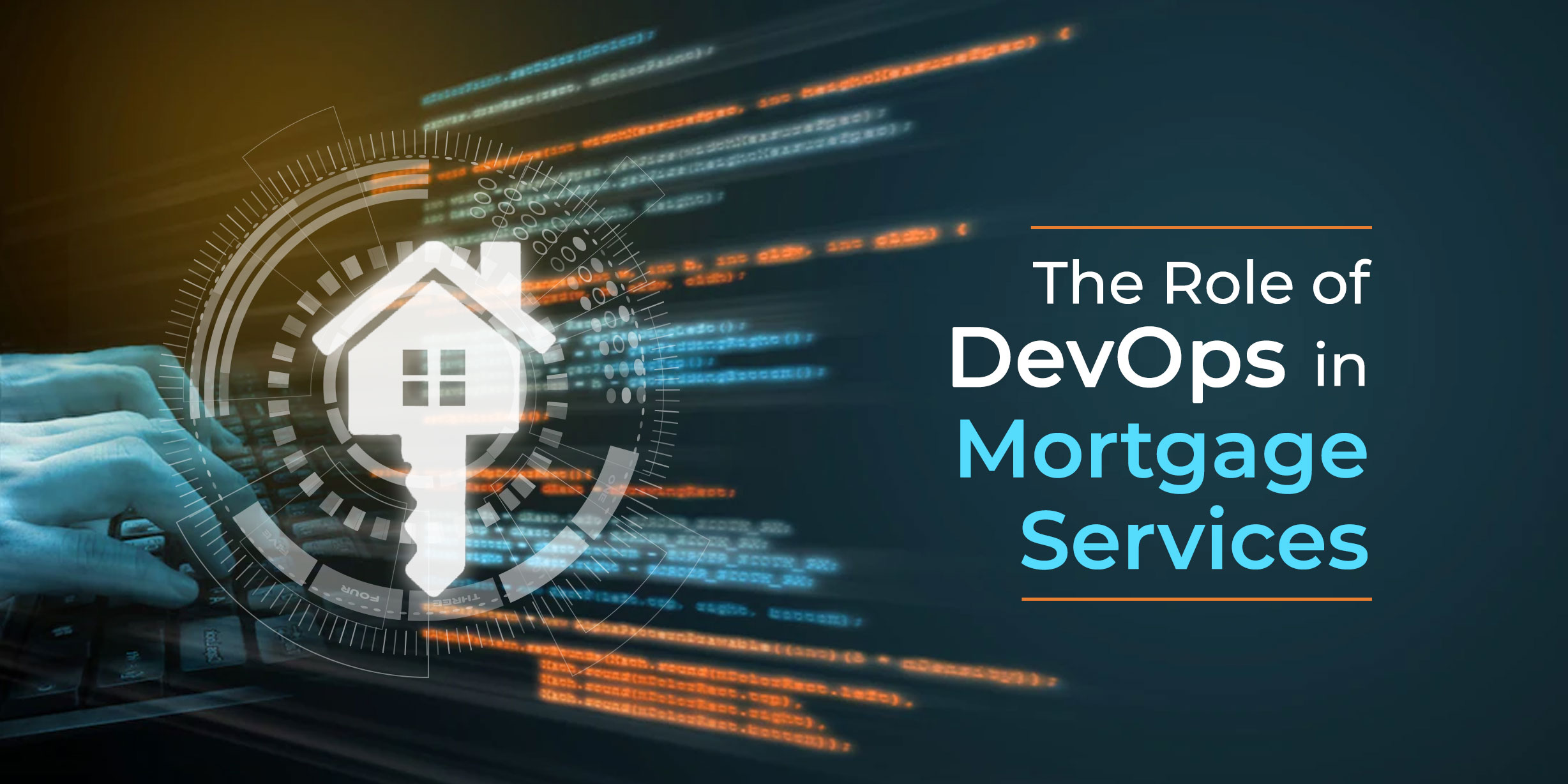 The Role of DevOps in Mortgage Services