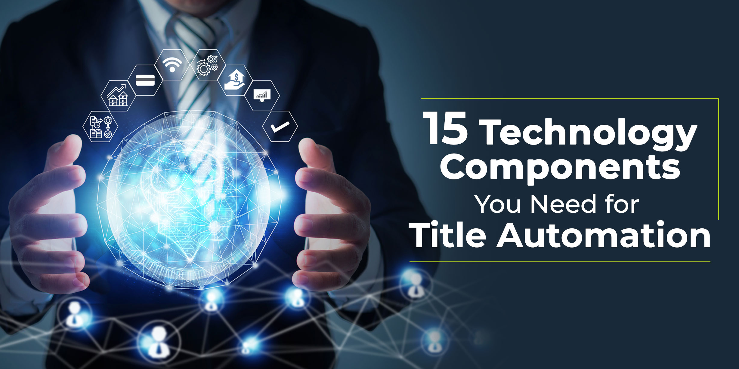 15 Technology Components You Need for Title Automation