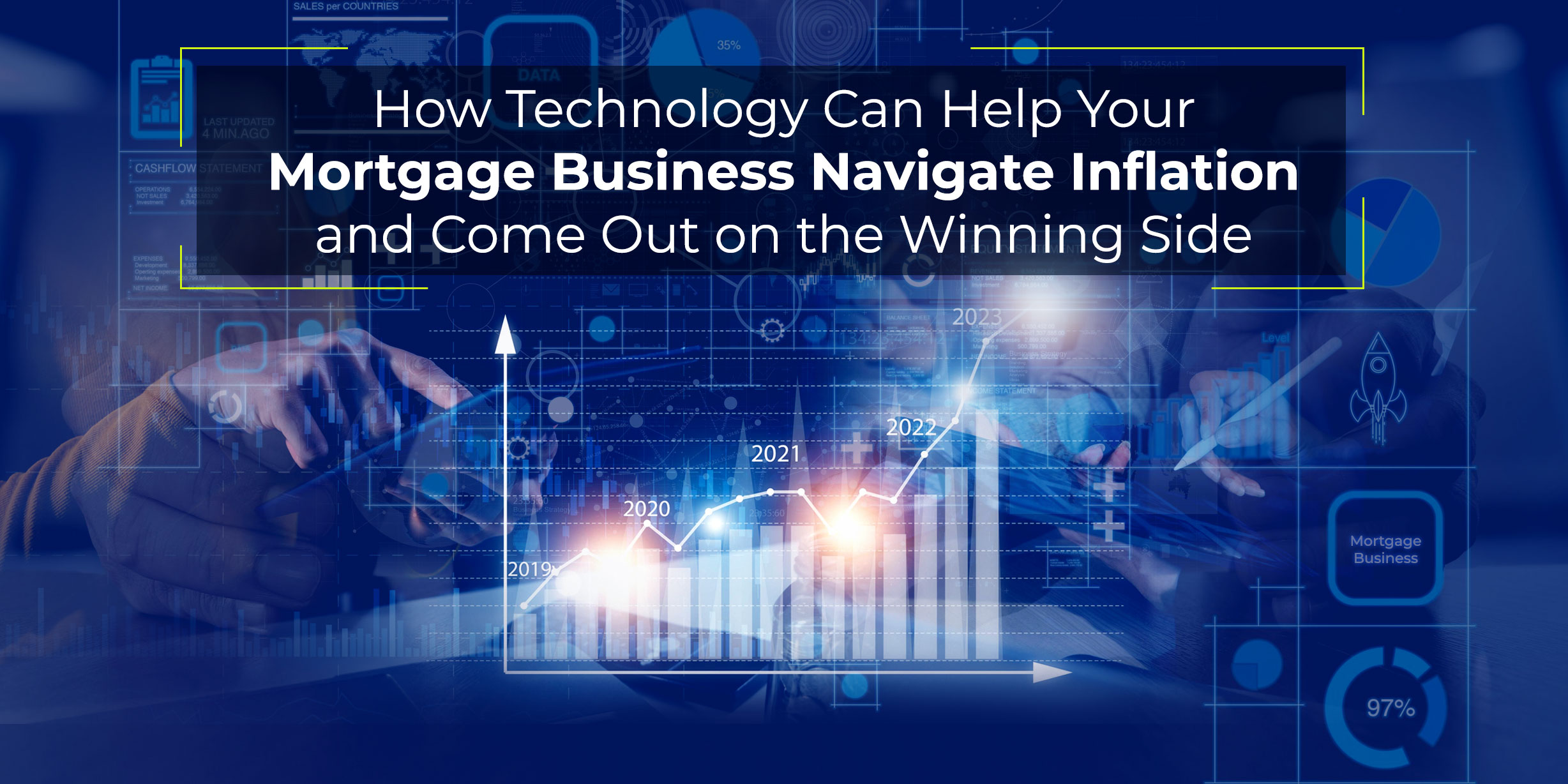 How Technology Can Your Mortgage Business Navigate Inflation