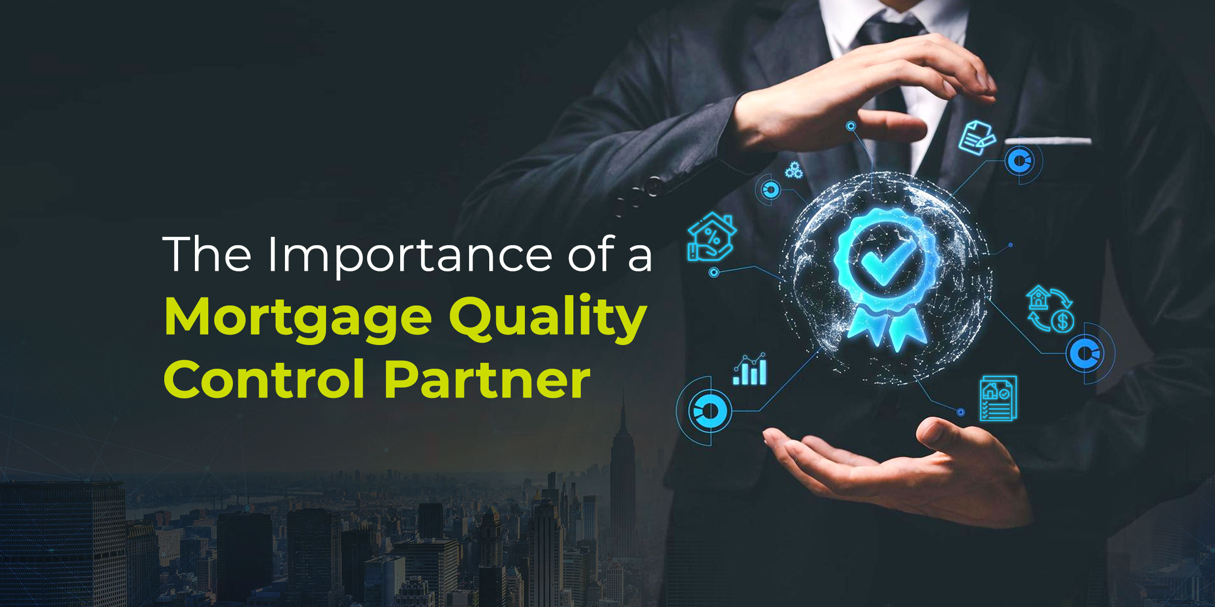 The Importance of a Mortgage Quality Control Partner