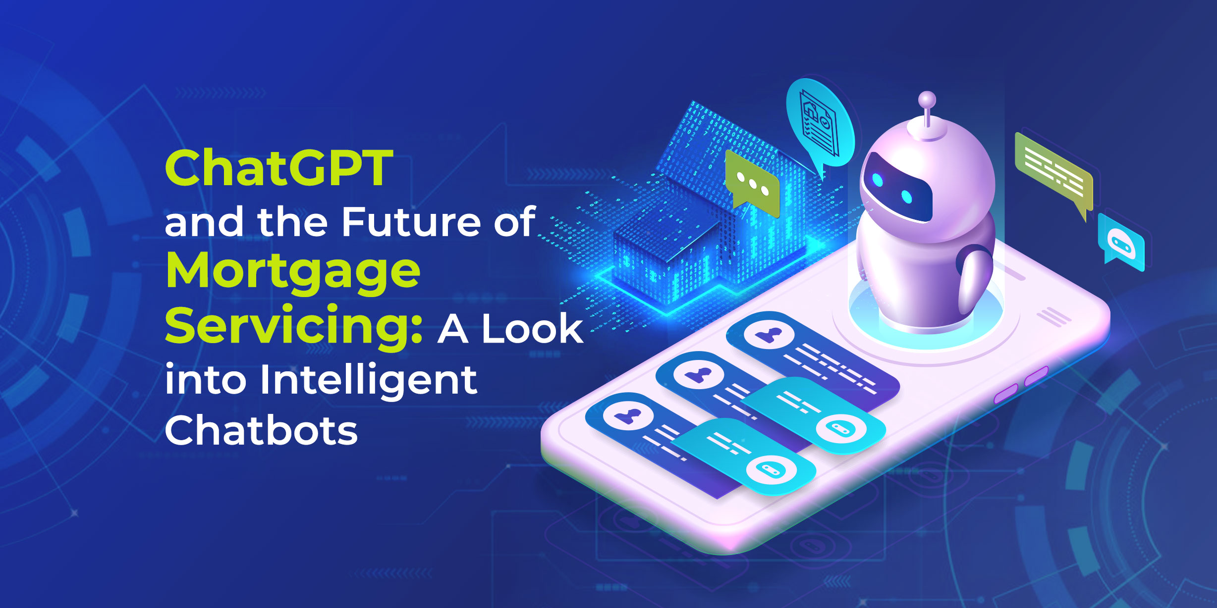 ChatGPT and the Future of Mortgage Servicing: A Look into Intelligent Chatbots