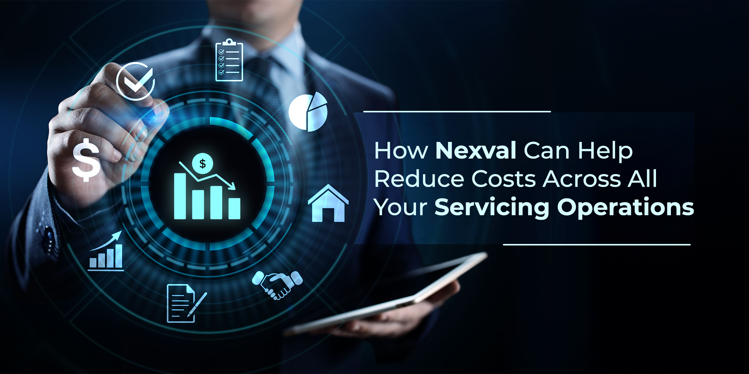 How Nexval Can Help Reduce Costs Across All Your Servicing Operations